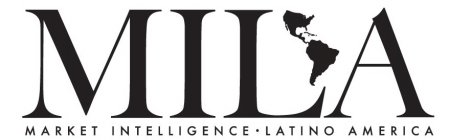 MILA MARKET INTELLIGENCE LATINO AMERICA