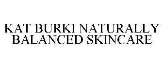 KAT BURKI NATURALLY BALANCED SKINCARE