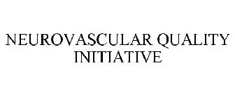 NEUROVASCULAR QUALITY INITIATIVE