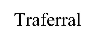 TRAFERRAL
