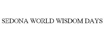 SEDONA WORLD WISDOM DAYS