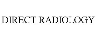 DIRECT RADIOLOGY