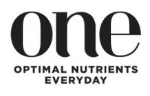 ONE OPTIMAL NUTRIENTS EVERYDAY