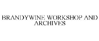 BRANDYWINE WORKSHOP AND ARCHIVES