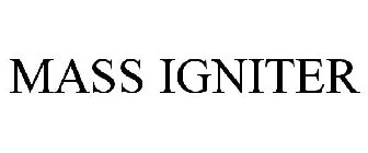 MASS IGNITER