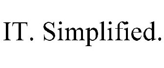 IT. SIMPLIFIED.