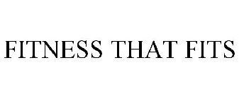 FITNESS THAT FITS