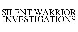 SILENT WARRIOR INVESTIGATIONS