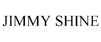 JIMMY SHINE