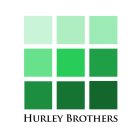 HURLEY BROTHERS