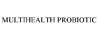 MULTIHEALTH PROBIOTIC