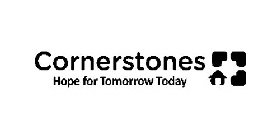 CORNERSTONES HOPE FOR TOMORROW TODAY