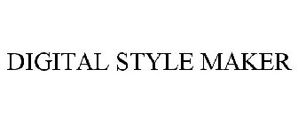 DIGITAL STYLE MAKER