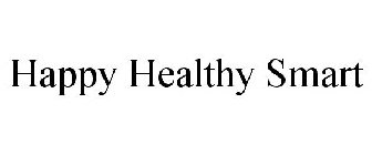 HAPPY HEALTHY SMART