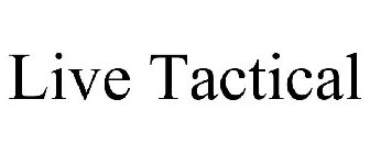 LIVE TACTICAL