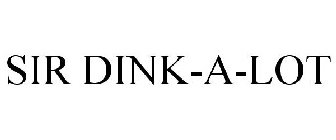 SIR DINK-A-LOT