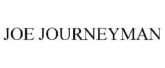 JOE JOURNEYMAN