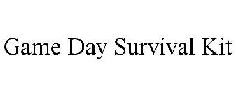 GAME DAY SURVIVAL KIT