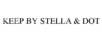 KEEP BY STELLA & DOT
