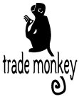 TRADE MONKEY