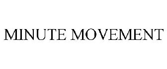 MINUTE MOVEMENT