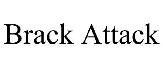 BRACK ATTACK