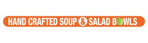 HAND CRAFTED SOUP & SALAD BOWLS