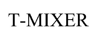 T-MIXER