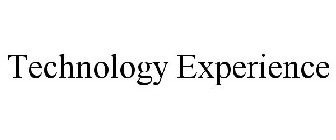 TECHNOLOGY EXPERIENCE