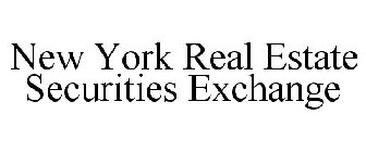 NEW YORK REAL ESTATE SECURITIES EXCHANGE