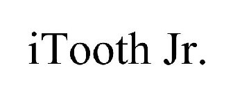 ITOOTH JR.