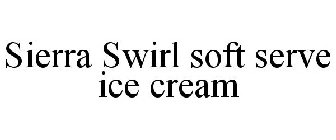 SIERRA SWIRL SOFT SERVE ICE CREAM