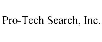 PRO-TECH SEARCH, INC.