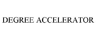 DEGREE ACCELERATOR