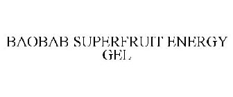 BAOBAB SUPERFRUIT ENERGY GEL