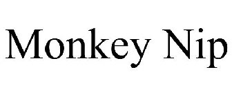 MONKEY NIP