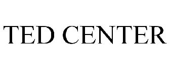 TED CENTER