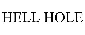 HELL HOLE