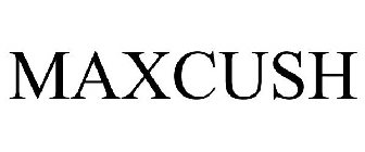 MAXCUSH