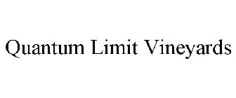 QUANTUM LIMIT VINEYARDS