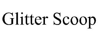 GLITTER SCOOP