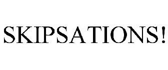 SKIPSATIONS!
