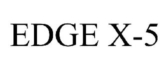 EDGE X-5