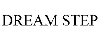 DREAM STEP