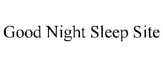 GOOD NIGHT SLEEP SITE
