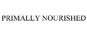 PRIMALLY NOURISHED