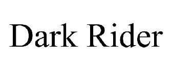 DARK RIDER