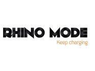 RHINO MODE KEEP CHARGING