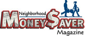 NEIGHBORHOOD MONEY SAVER MAGAZINE