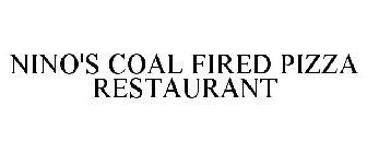NINO'S COAL FIRED PIZZA RESTAURANT